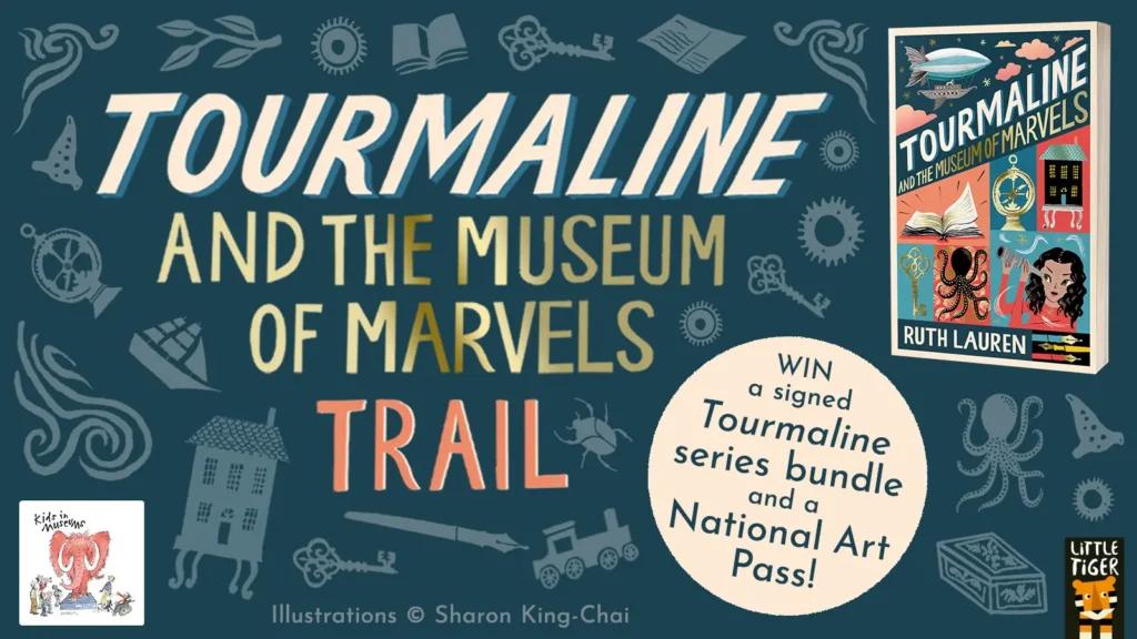 A promotional graphic for Tourmaline and the Museum of Marvels Trail, an interactive museum experience inspired by Ruth Lauren’s adventure book series. The background features illustrated vintage-style objects such as keys, books, and a compass. The book cover is displayed on the right, showing an illustrated cover with various symbols and images from the story. A circular badge announces a competition to "WIN a signed Tourmaline series bundle and a National Art Pass!" The Kids in Museums and Little Tiger logos appear at the bottom.