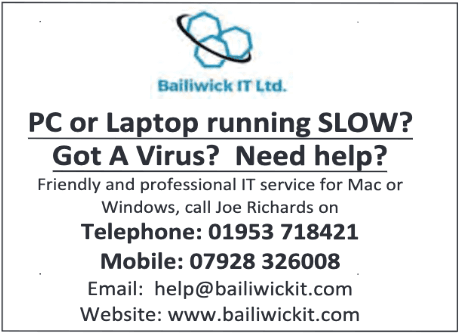 A black and white advertisement for Bailiwick IT Ltd. The company logo, featuring two interlinked hexagons, is displayed at the top. The ad asks, "PC or Laptop running SLOW? Got A Virus? Need help?" in bold text. It promotes friendly and professional IT services for Mac and Windows provided by Joe Richards. Contact details include a telephone number (01953 718421), a mobile number (07928 326008), an email address (help@bailiwickit.com), and a website (www.bailiwickit.com)