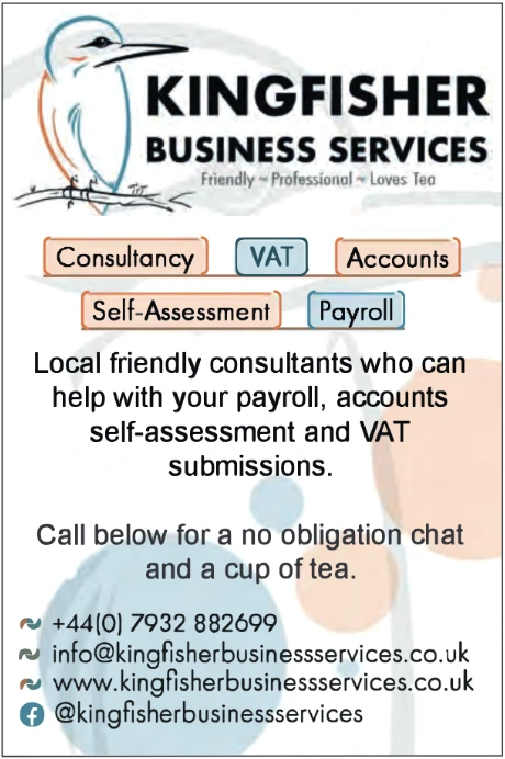 An advertisement for Kingfisher Business Services, featuring a stylized kingfisher logo. The ad promotes services including consultancy, VAT, accounts, self-assessment, and payroll. The text describes the company as friendly and professional, offering help with payroll, accounts, self-assessment, and VAT submissions. It encourages potential clients to contact them for a no-obligation chat. The contact details include a phone number, email address, website, and social media handle (@kingfisherbusinessservices).