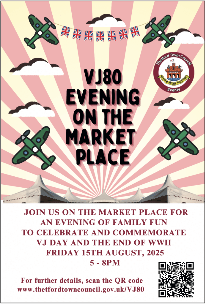 Poster for "VJ80 Evening on the Market Place", an event organised by Thetford Town Council. The design features four illustrated World War II-style planes, Union Jack bunting, and tents against a red and cream sunburst background. The text invites the public to the Market Place for a family event commemorating VJ Day and the end of WWII, taking place on Friday 15th August 2025 from 5 to 8pm. The poster includes a QR code and the web address: www.thetfordtowncouncil.gov.uk/VJ80.