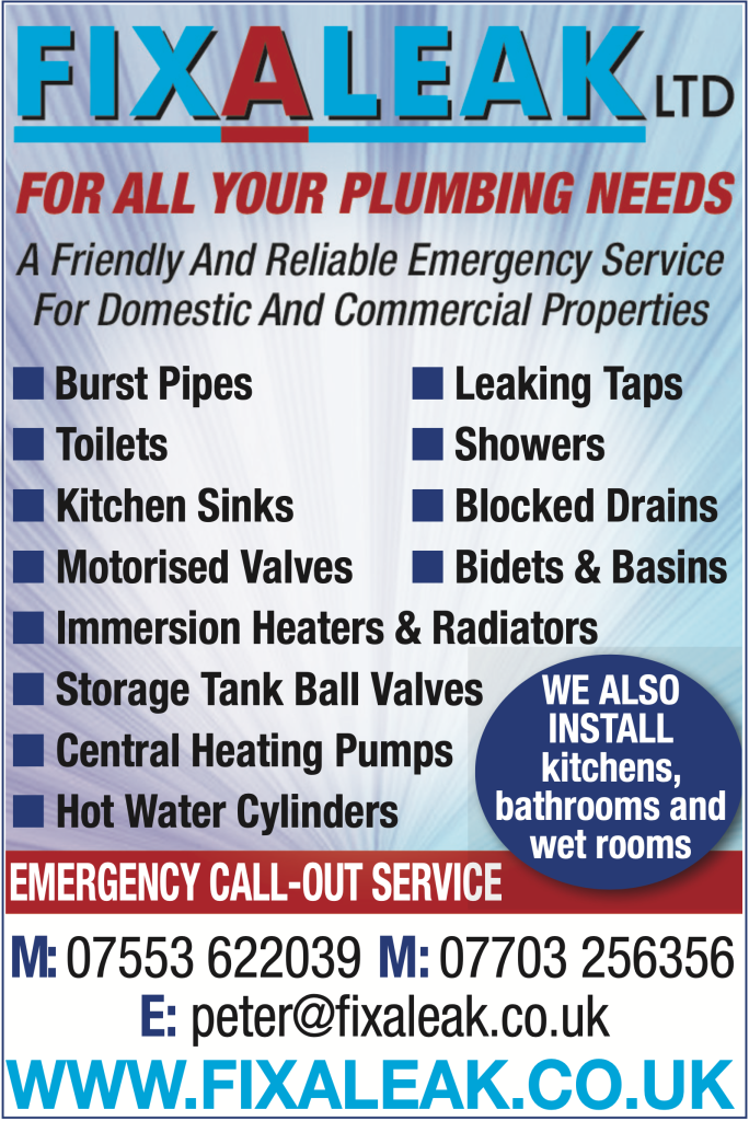 Fixaleak Ltd plumbing advert. Blue and red bold logo at the top. Slogan reads ‘For all your plumbing needs – a friendly and reliable emergency service for domestic and commercial properties.’ Services listed include burst pipes, toilets, kitchen sinks, motorised valves, immersion heaters, storage tank ball valves, central heating pumps, hot water cylinders, leaking taps, showers, blocked drains, bidets and basins. Blue circle highlights: ‘We also install kitchens, bathrooms and wet rooms.’ Red banner: ‘Emergency call-out service.’ Contact numbers 07553 622039 / 07703 256356, email peter@fixaleak.co.uk
, website www.fixaleak.co.uk
in large blue text.